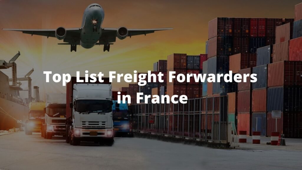 Top List Freight Forwarders In France